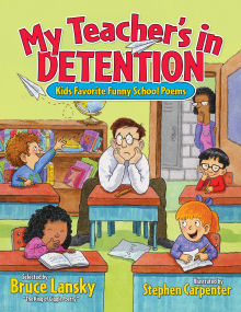 My Teacher's in Detention - by Bruce Lansky