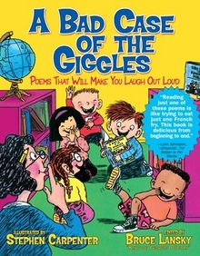 A Bad Case of the Giggles - by Bruce Lansky