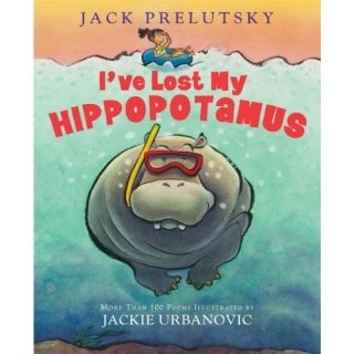I've Lost My Hippopotamus by Jack Prelutsky